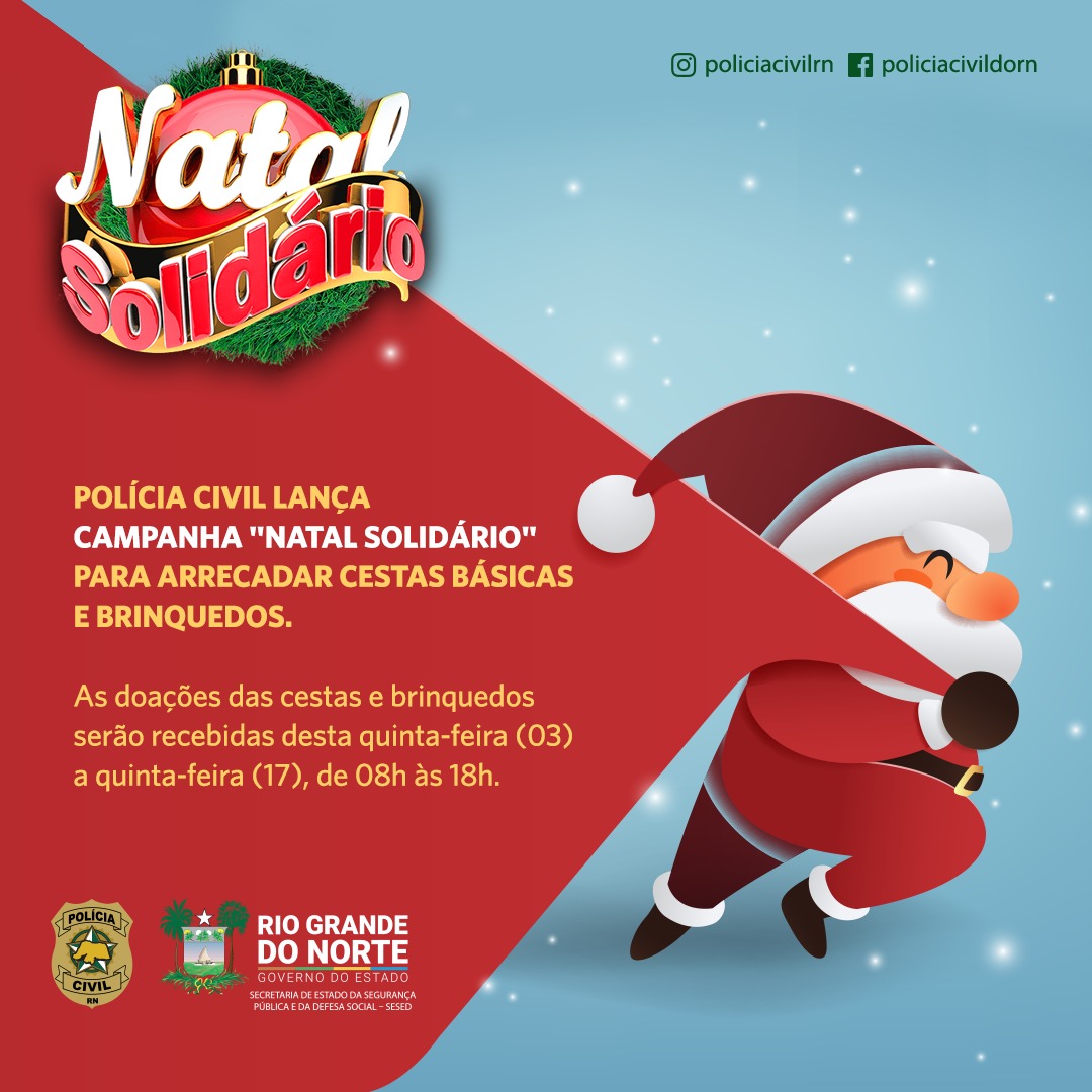 Polícia Civil do RN lança campanha “Natal Solidário” para arrecadar cestas  básicas e brinquedos - Tribuna de Noticias